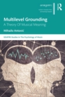 Multilevel Grounding : A Theory Of Musical Meaning - eBook