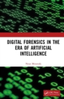 Digital Forensics in the Era of Artificial Intelligence - eBook