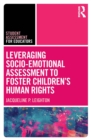 Leveraging Socio-Emotional Assessment to Foster Children's Human Rights - eBook