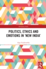 Politics, Ethics and Emotions in 'New India' - eBook