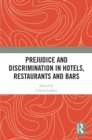 Prejudice and Discrimination in Hotels, Restaurants and Bars - eBook