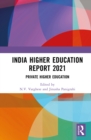 India Higher Education Report 2021 : Private Higher Education - eBook