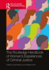 The Routledge Handbook of Women's Experiences of Criminal Justice - eBook