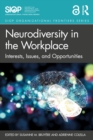 Neurodiversity in the Workplace : Interests, Issues, and Opportunities - eBook