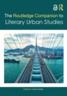 The Routledge Companion to Literary Urban Studies - eBook