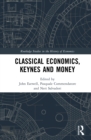 Classical Economics, Keynes and Money - eBook