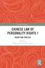 Chinese Law of Personality Rights I : Theory and Practice - eBook
