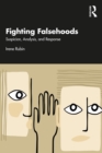 Fighting Falsehoods : Suspicion, Analysis, and Response - eBook