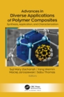 Advances in Diverse Applications of Polymer Composites : Synthesis, Application, and Characterization - eBook