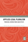 Applied Legal Pluralism : Processes, Driving Forces and Effects - eBook