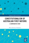 Constitutionalism of Australian First Nations : A Comparative Study - eBook