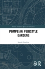 Pompeian Peristyle Gardens - eBook