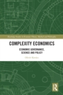 Complexity Economics : Economic Governance, Science and Policy - eBook