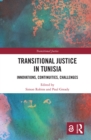 Transitional Justice in Tunisia : Innovations, Continuities, Challenges - eBook