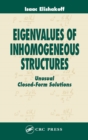 Eigenvalues of Inhomogeneous Structures : Unusual Closed-Form Solutions - eBook