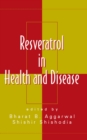 Resveratrol in Health and Disease - eBook