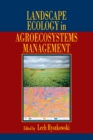 Landscape Ecology in Agroecosystems Management - eBook