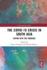 The Covid-19 Crisis in South Asia : Coping with the Pandemic - eBook