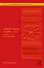 Architectural Technicities : A Foray Into Larval Space - eBook