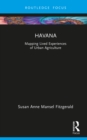 Havana : Mapping Lived Experiences of Urban Agriculture - eBook