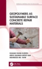 Geopolymers as Sustainable Surface Concrete Repair Materials - eBook