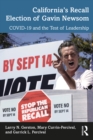 California’s Recall Election of Gavin Newsom : COVID-19 and the Test of Leadership - eBook