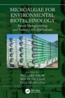 Microalgae for Environmental Biotechnology : Smart Manufacturing and Industry 4.0 Applications - eBook