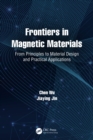 Frontiers in Magnetic Materials : From Principles to Material Design and Practical Applications - eBook