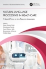 Natural Language Processing In Healthcare : A Special Focus on Low Resource Languages - eBook