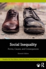 Social Inequality : Forms, Causes, and Consequences - eBook