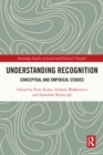Understanding Recognition : Conceptual and Empirical Studies - eBook