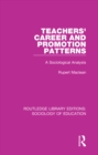 Teachers' Career and Promotion Patterns : A Sociological Analysis - eBook