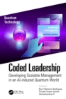Coded Leadership : Developing Scalable Management in an AI-induced Quantum World - eBook