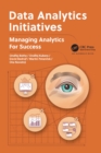 Data Analytics Initiatives : Managing Analytics for Success - eBook