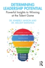 Determining Leadership Potential : Powerful Insights to Winning at the Talent Game - eBook
