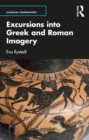 Excursions into Greek and Roman Imagery - eBook
