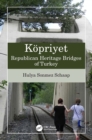 Kopriyet: Republican Heritage Bridges of Turkey - eBook