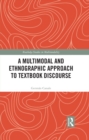 A Multimodal and Ethnographic Approach to Textbook Discourse - eBook