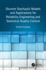 Discrete Stochastic Models and Applications for Reliability Engineering and Statistical Quality Control - eBook
