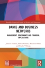 Banks and Business Networks : Management, Governance and Financial Implications - eBook