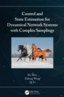 Control and State Estimation for Dynamical Network Systems with Complex Samplings - eBook