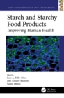 Starch and Starchy Food Products : Improving Human Health - eBook