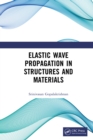 Elastic Wave Propagation in Structures and Materials - eBook