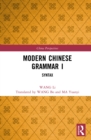 Modern Chinese Grammar I : Syntax - eBook