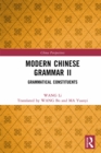 Modern Chinese Grammar II : Grammatical Constituents - eBook
