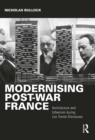 Modernising Post-war France : Architecture and Urbanism during Les Trente Glorieuses - eBook