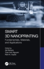 Smart 3D Nanoprinting : Fundamentals, Materials, and Applications - eBook