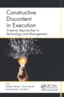 Constructive Discontent in Execution : Creative Approaches to Technology and Management - eBook
