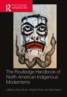The Routledge Handbook of North American Indigenous Modernisms - eBook