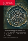 The Routledge Handbook of Evolutionary Approaches to Religion - eBook